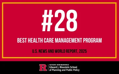 Rutgers MHA now ranked #28 by U.S. News and World Report