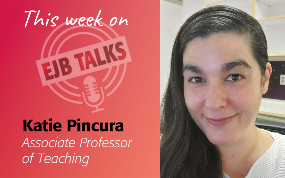 EJB Talks Katie Pincura